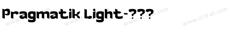 Pragmatik Light字体转换 Pragmatik Light字体转换